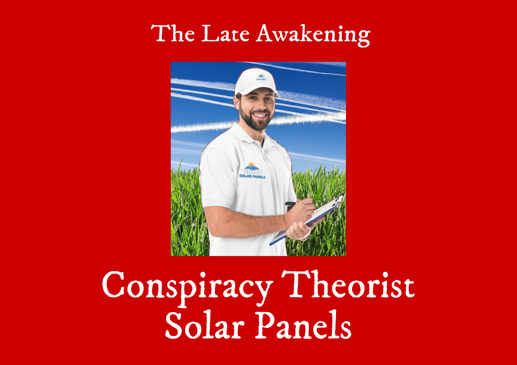 Solar panel salesman holding clipboard in front of chemtrails in the sky